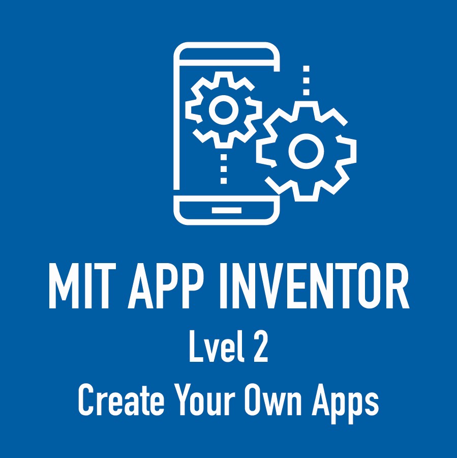 MIT App Inventor Level 2 Online Course